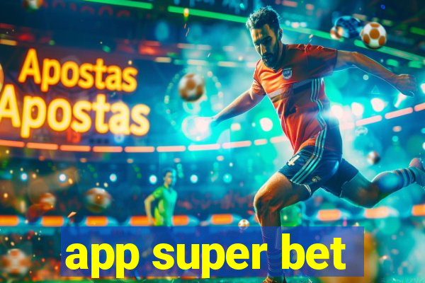 app super bet